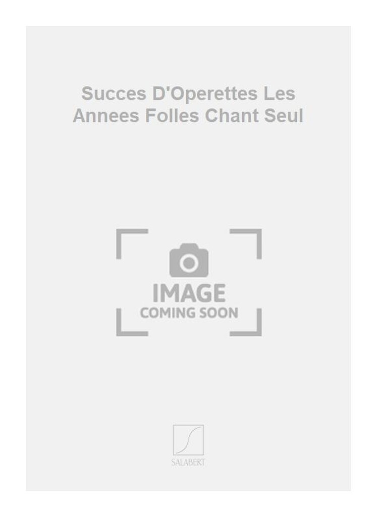 Succes D'Operettes Les Annees Folles Chant Seul